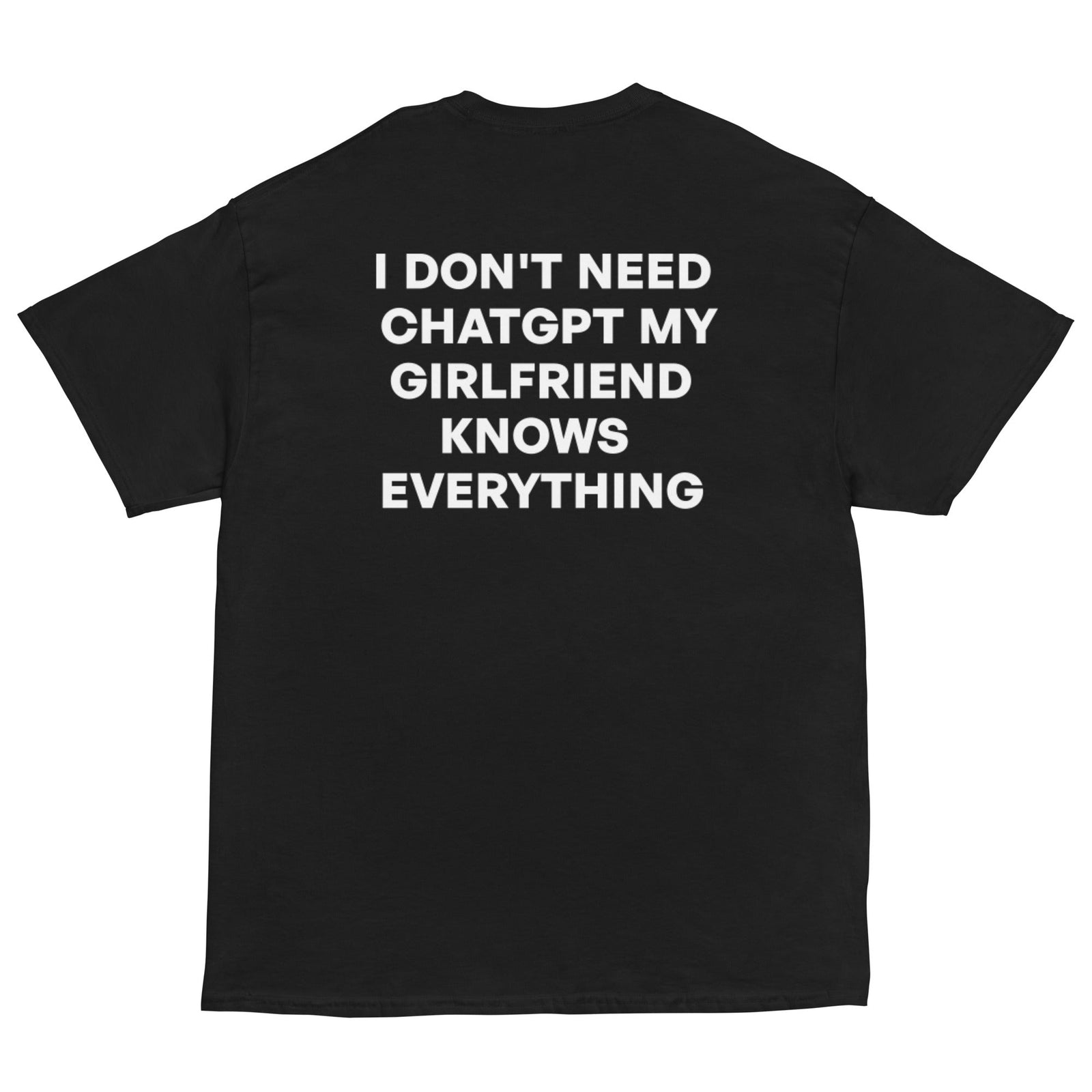 I DON'T NEED CHATGPT MY GIRLFRIEND KNOWS EVERYTHING