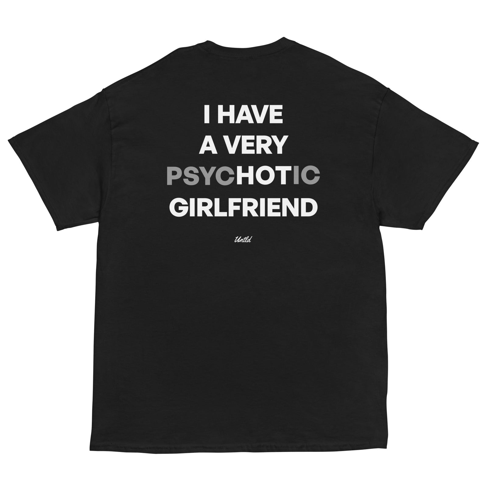 I HAVE A VERY PSYCHOTIC GIRLFRIEND